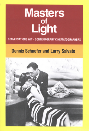 Cover image for Masters of light: conversations with contemporary cinematographers