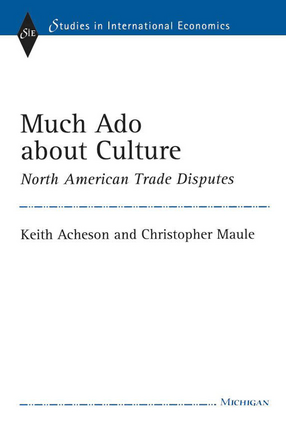 Cover image for Much Ado about Culture: North American Trade Disputes