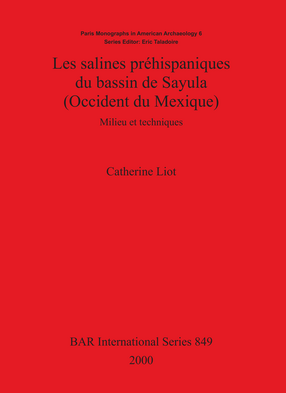 Cover image for Les salines préhispaniques du bassin de Sayula (Occident du Mexique): Milieu et techniques