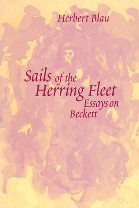 Cover image for Sails of the Herring Fleet: Essays on Beckett