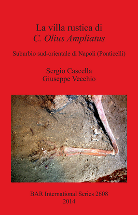 Cover image for La villa rustica di C. Olius Ampliatus: Suburbio sud-orientale di Napoli (Ponticelli)