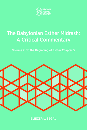 Cover image for Vol. 2 The Babylonian Esther Midrash: A Critical Commentary