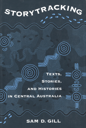 Cover image for Storytracking: texts, stories &amp; histories in Central Australia
