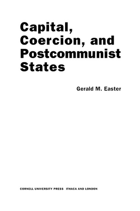 Cover image for Capital, coercion, and postcommunist states