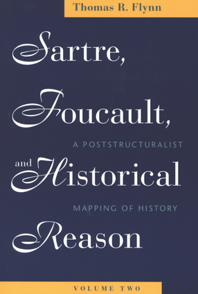 Cover image for Sartre, Foucault, and historical reason, Vol. 2