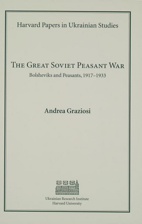 Cover image for The great Soviet peasant war: Bolsheviks and peasants, 1917-1933