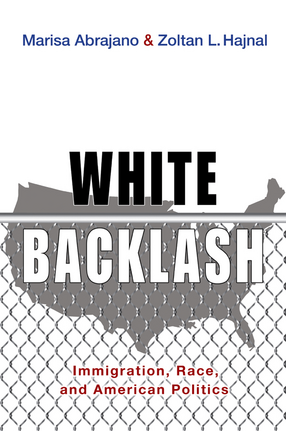 Cover image for White Backlash: Immigration, Race, and American Politics