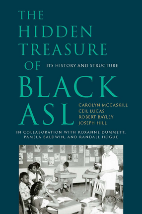 Cover image for The Hidden Treasure of Black ASL: Its History and Structure