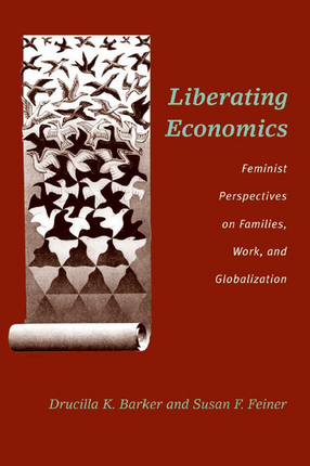 Cover image for Liberating Economics: Feminist Perspectives on Families, Work, and Globalization