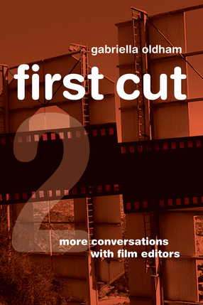 Cover image for First cut 2: more conversations with film editors