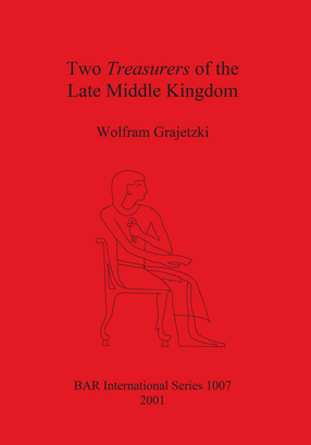 Cover image for Two Treasurers of the Late Middle Kingdom