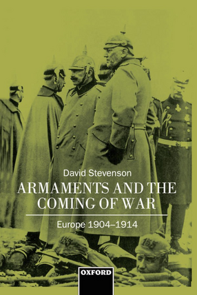 Cover image for Armaments and the coming of war: Europe, 1904-1914