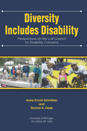 Cover image for Diversity Includes Disability: Perspectives on the U-M Council for Disability Concerns