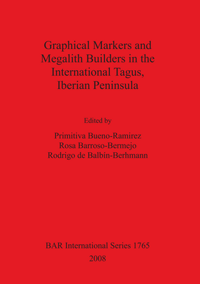 Cover image for Graphical Markers and Megalith Builders in the International Tagus, Iberian Peninsula