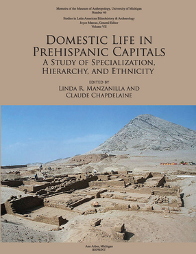 Cover image for Domestic Life in Prehispanic Capitals: A Study of Specialization, Hierarchy, and Ethnicity