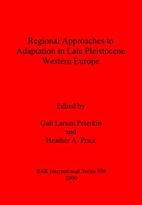 Cover image for Regional Approaches to Adaptation in Late Pleistocene Western Europe