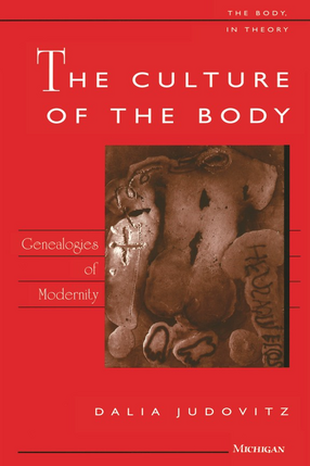 Cover image for The Culture of the Body: Genealogies of Modernity