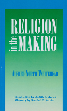 Cover image for Religion in the making: Lowell lectures 1926