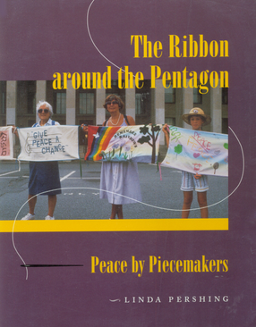 Cover image for The ribbon around the Pentagon: peace by piecemakers