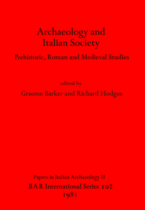 Cover image for Archaeology and Italian Society: Prehistoric, Roman and Medieval Studies