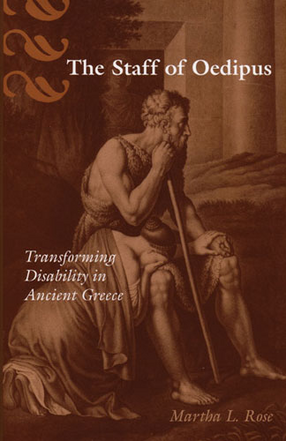 Cover image for The Staff of Oedipus: Transforming Disability in Ancient Greece