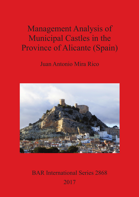 Cover image for Management Analysis of Municipal Castles in the Province of Alicante (Spain)