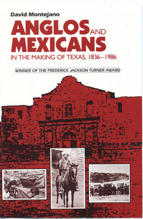 Cover image for Anglos and Mexicans in the making of Texas, 1836-1986