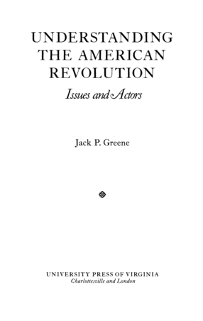 Cover image for Understanding the American Revolution: issues and actors