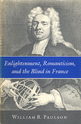 Cover image for Enlightenment, Romanticism, and the blind in France