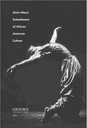 Cover image for Dancing revelations: Alvin Ailey&#39;s embodiment of African American culture