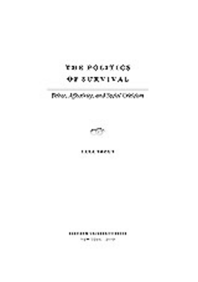 Cover image for The politics of survival: Peirce, affectivity, and social criticism