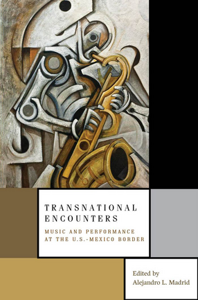 Cover image for Transnational encounters: music and performance at the U.S.-Mexico border