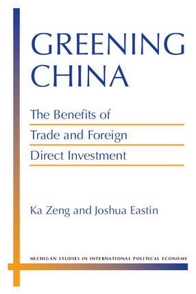 Cover image for Greening China: The Benefits of Trade and Foreign Direct Investment