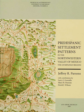 Cover image for Prehispanic Settlement Patterns in the Northwestern Valley of Mexico: The Zumpango Region
