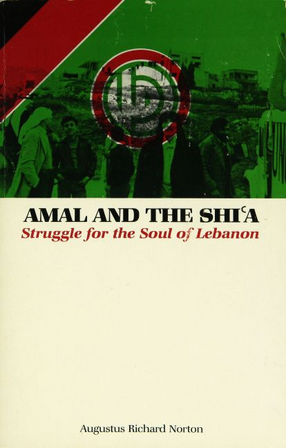 Cover image for Amal and the Shia : struggle for the soul of Lebanon