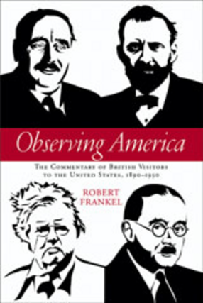 Cover image for Observing America: the commentary of British visitors to the United States, 1890-1950