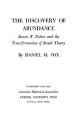 Cover image for The discovery of abundance: Simon N. Patten and the transformation of social theory