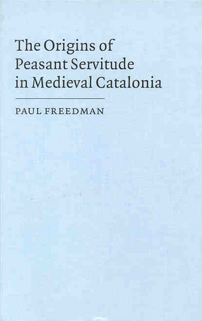 Cover image for The origins of peasant servitude in medieval Catalonia