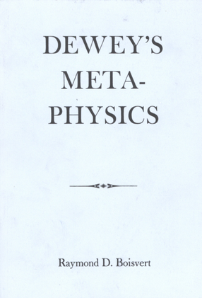Cover image for Dewey&#39;s metaphysics