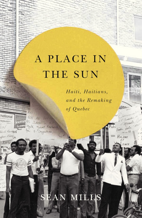 Cover image for A place in the sun: Haiti, Haitians, and the remaking of Quebec