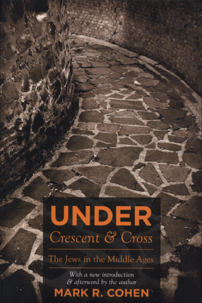 Cover image for Under Crescent and Cross: The Jews in the Middle Ages
