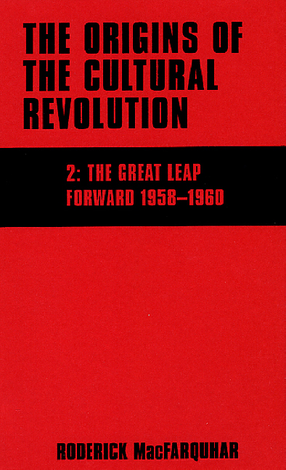 Cover image for The origins of the cultural revolution: the great leap forward, Vol. 2