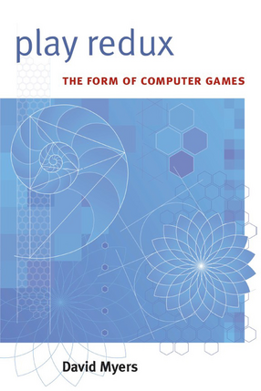 Cover image for Play Redux: The Form of Computer Games