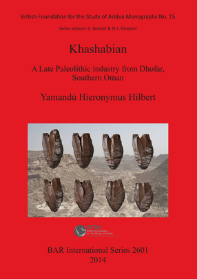 Cover image for Khashabian: A Late Paleolithic Industry from Dhofar, southern Oman