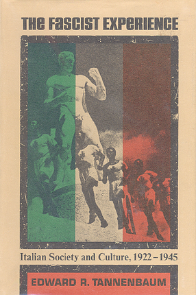 Cover image for The Fascist experience: Italian society and culture, 1922-1945