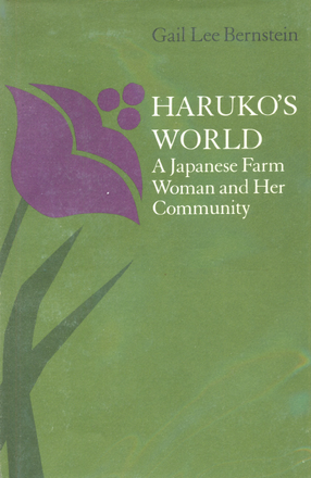Cover image for Haruko&#39;s world: a Japanese farm woman and her community
