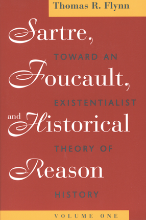 Cover image for Sartre, Foucault, and historical reason, Vol. 1