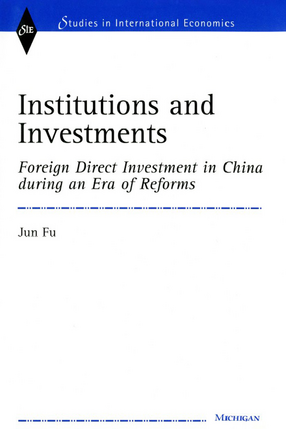 Cover image for Institutions and Investments: Foreign Direct Investment in China during an Era of Reforms