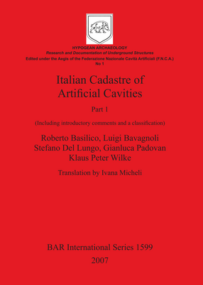 Cover image for Italian Cadastre of Artificial Cavities Part 1: (Including introductory comments and a classification)