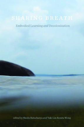 Cover image for Sharing Breath: Embodied Learning and Decolonization